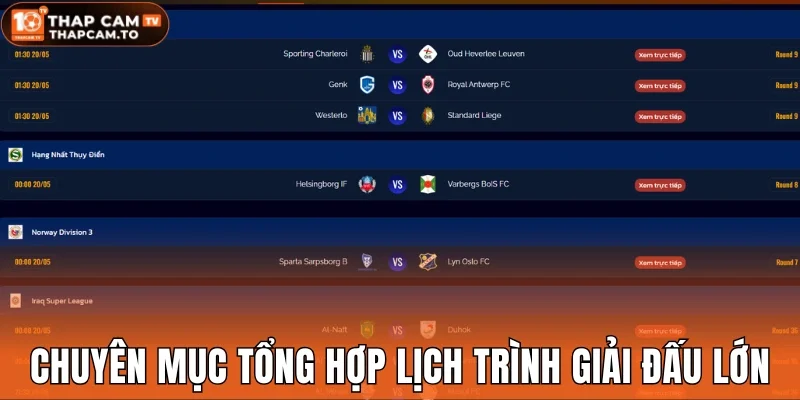 Chuyên mục tổng hợp lịch trình giải đấu lớn