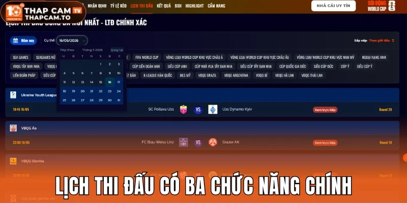 Lịch thi đấu có ba chức năng chính