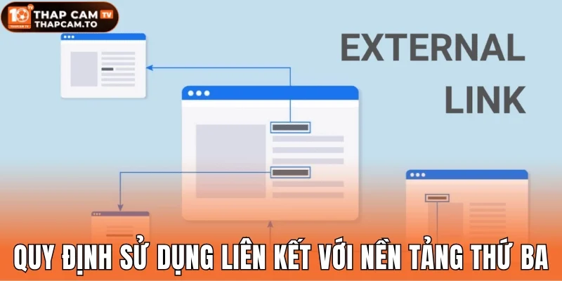 Quy định sử dụng liên kết với nền tảng thứ ba