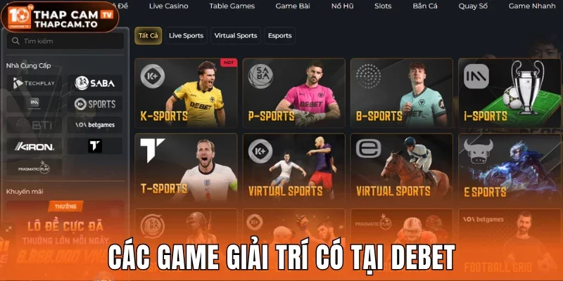 Các game giải trí có tại Debet