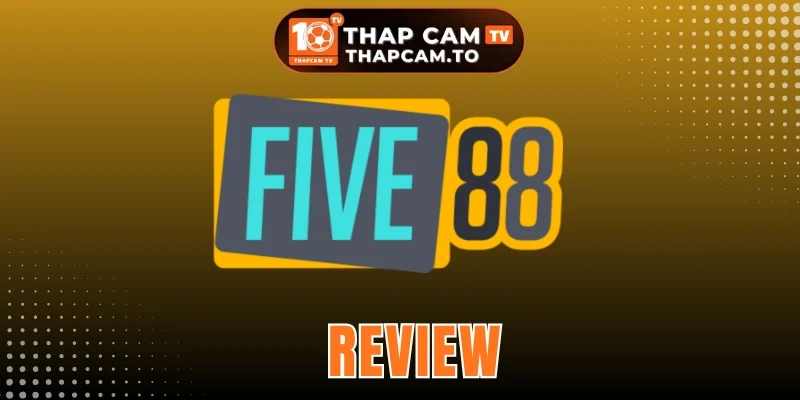 Five88 - Dẫn Đầu Xu Hướng Cược Bóng Đá, Đảm Bảo Uy Tín