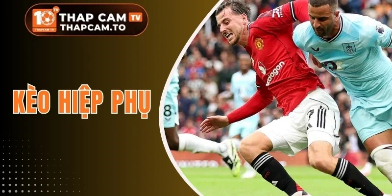 Kèo Hiệp Phụ - Mẹo Dự Đoán Tỷ Số Chuẩn Trong Phút Bù Giờ