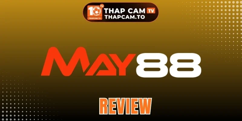 May88 - Trực Tiếp Bóng Đá Sắc Nét, Cá Cược Hấp Dẫn Và Uy Tín