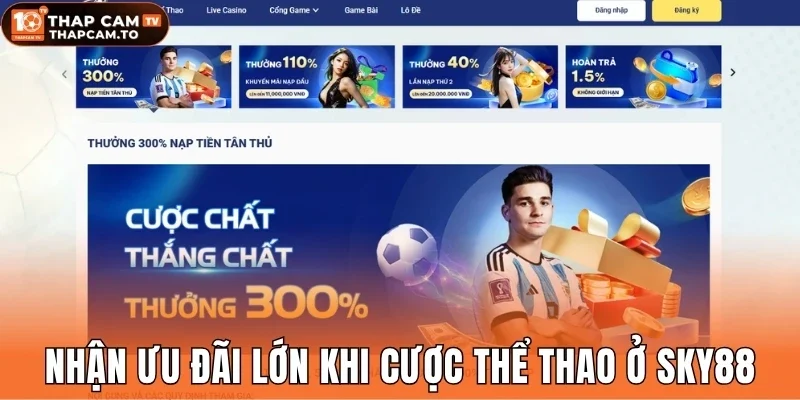 Nhận ưu đãi lớn khi cược thể thao ở Sky88