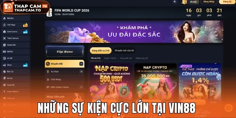 Những sự kiện cực lớn tại Vin88