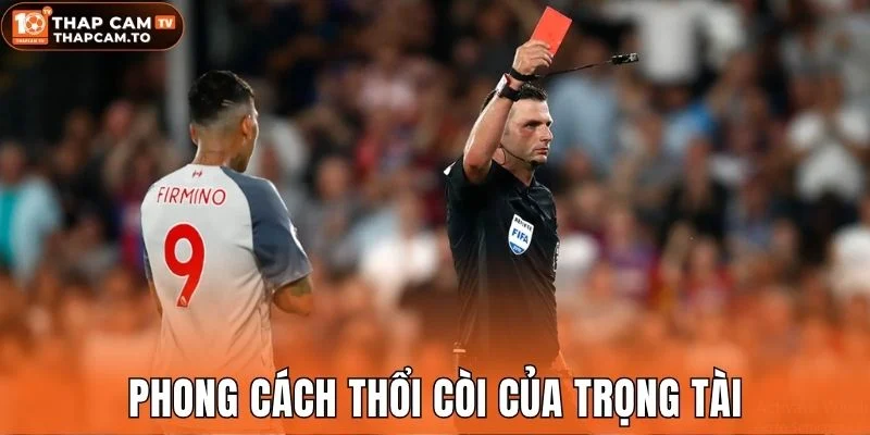 Phong cách thổi còi của trọng tài