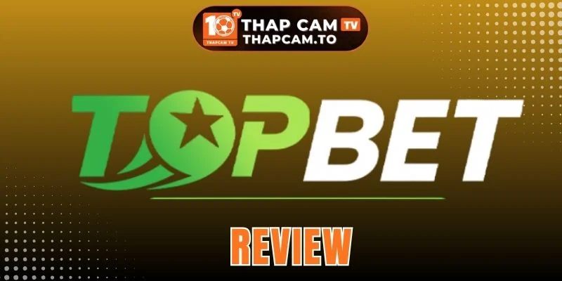 Topbet - Nhà Cái Trực Tiếp Bóng Đá Chất Lượng, Kèo Minh Bạch