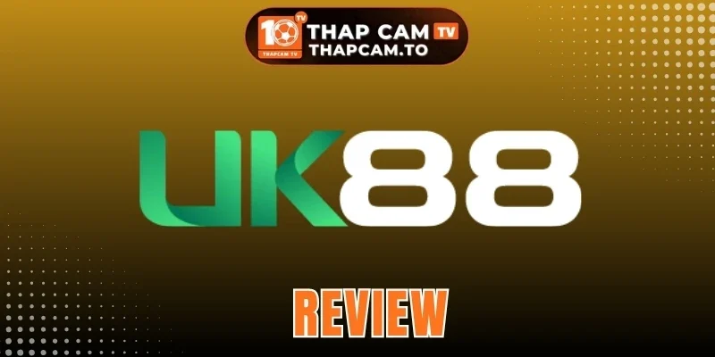 Uk88 - Nhà Cái Phát Sóng Bóng Đá Hot Với Tỷ Lệ Kèo Vip