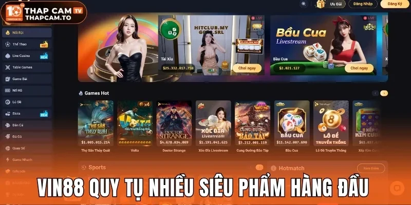 Vin88 quy tụ nhiều siêu phẩm hàng đầu